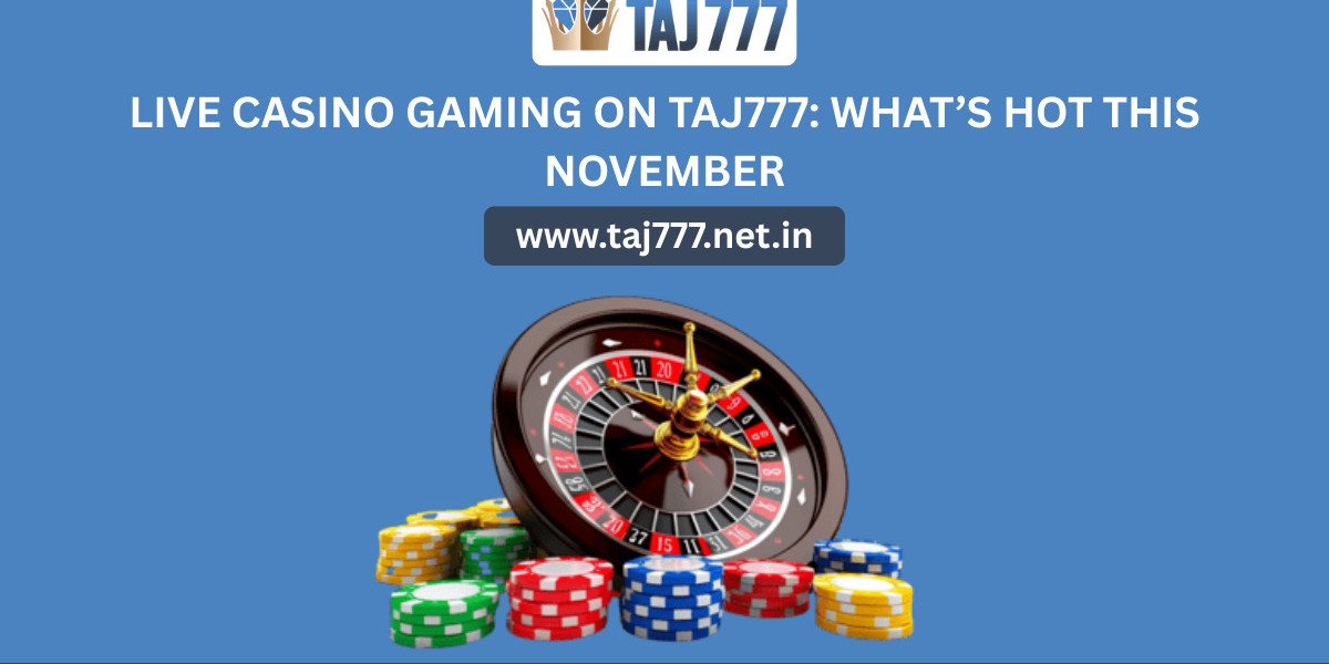 Live Casino Gaming on Taj777: What’s Hot This November